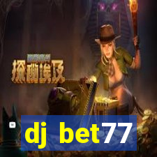 dj bet77